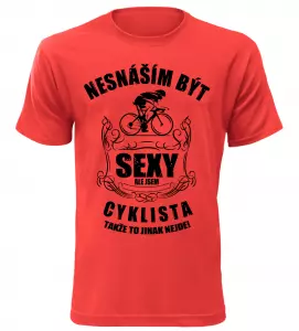 Pánské tričko nesnáším být sexy ale jsem cyklista červené