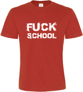 Pánské vtipné tričko Fuck School červené