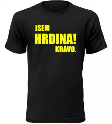 Pánské vtipné tričko JSEM HRDINA černé