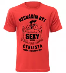 Pánské tričko nesnáším být sexy ale jsem cyklista červené
