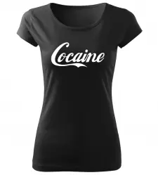 Dámské vtipné tričko Cocaine černé