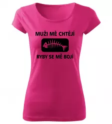 Dámské rybářské tričko Muži mě chtějí růžové